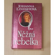 Johanna Lindseyová - Něžná rebelka